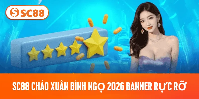 SC88 Chào Xuân Bính Ngọ 2026 banner rực rỡ