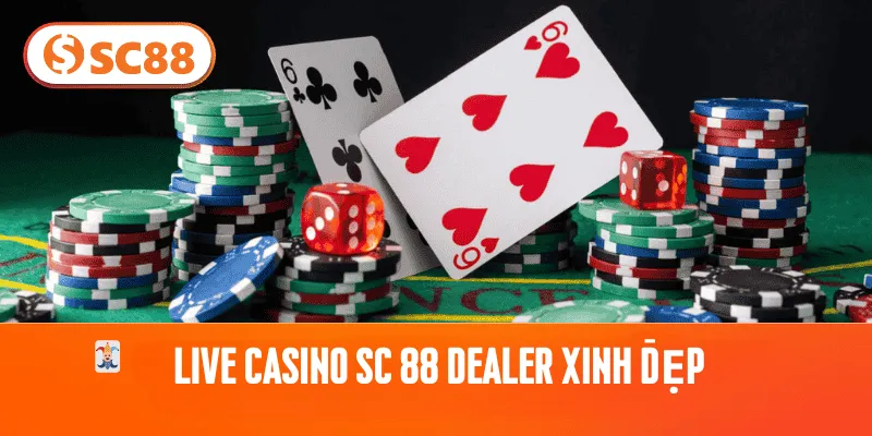 Live Casino SC 88 dealer xinh đẹp
